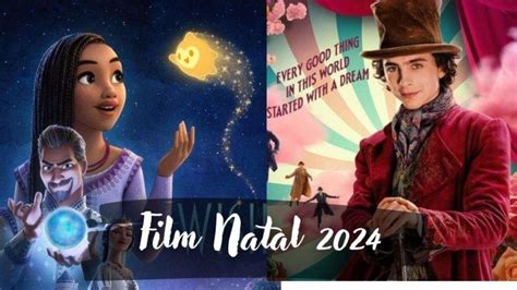 Daftar Film Terbaru Yang Cocok Ditonton Saat Natal Bersama