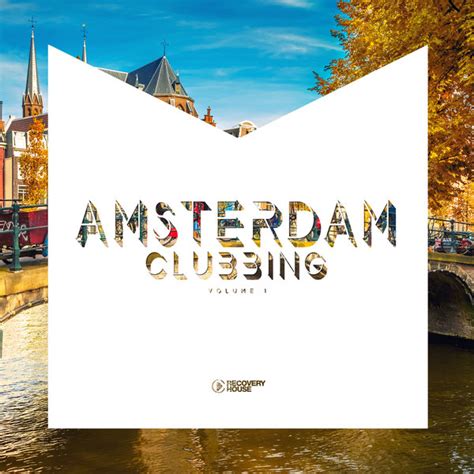 Various Artists - Amsterdam Clubbing Vol. 1 on Traxsource