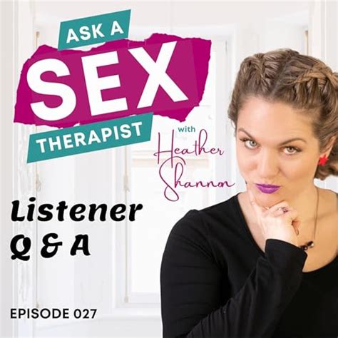 Listener Sex Questions Differing Kink Levels Vaginal Prolapse