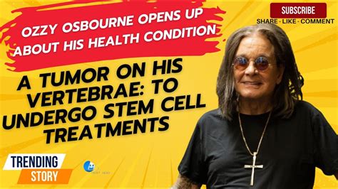 Ozzy Osbourne Opens Up About The Tumor Discovery And Stem Cell