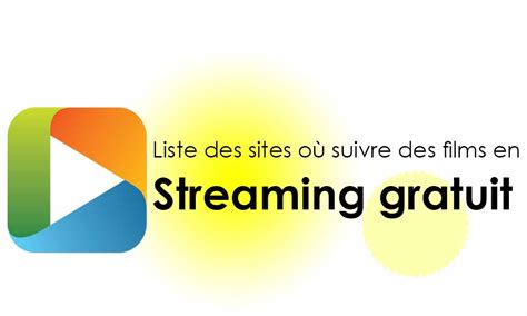 Quels Sont Les Meilleurs Sites De Streaming Gratuit En