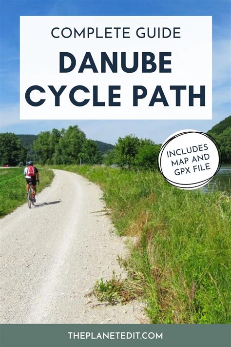 Danube cycle path complete guide with map itineraries – Artofit