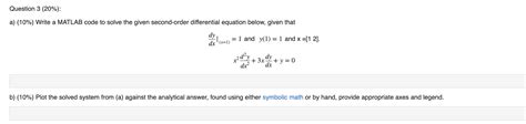 Solved Please Show How To Solve Using Matlab Code Only