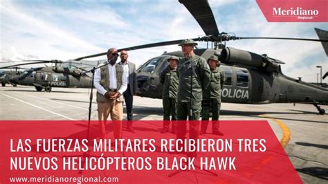 Las Fuerzas militares recibieron tres nuevos helicópteros Black Hawk