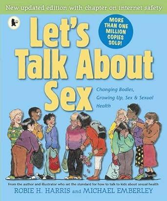 Let S Talk About Sex Harris Robie Emberley Michael Amazon Co Uk