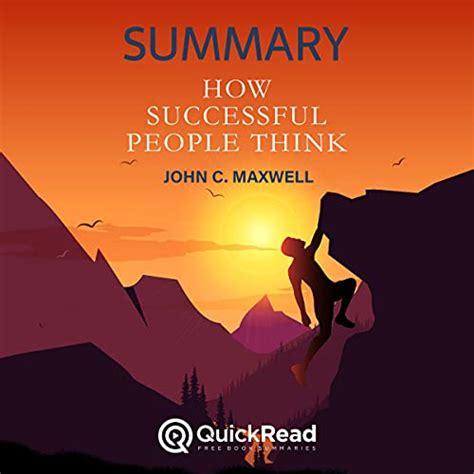 Summary Of How Successful People Think By John C Maxwell By QuickRead