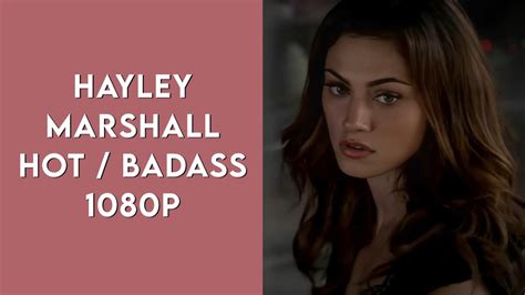Hot Badass Hayley Marshall TVD TO YouTube