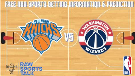 New York Knicks Vs Washington Wizards 101422 Free Nba Sports Betting