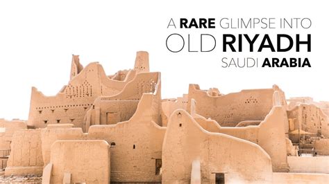 A Rare Glimpse Into Old Riyadh Saudi Arabia Travel Vlog Youtube