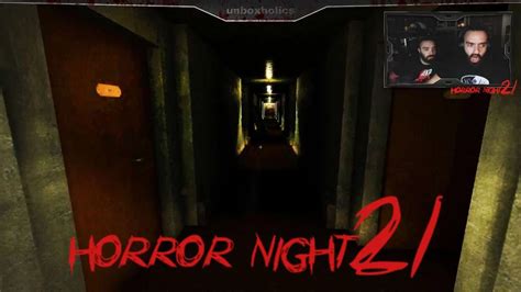 Horror Night 21 Live Stream Unboxholics