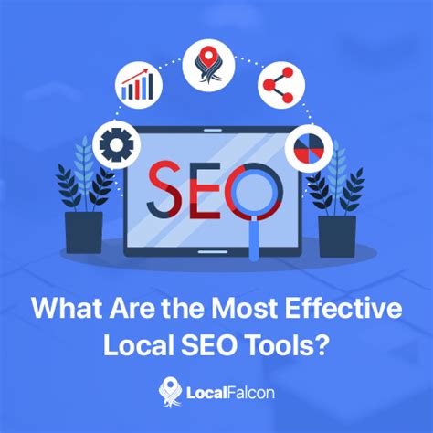 What Are The Most Effective Local SEO Tools Local Falcon