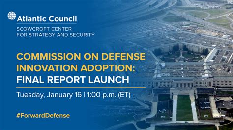 Commission On Defense Innovation Adoption Final Report Launch