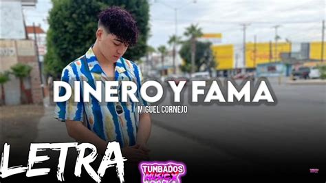 Dinero Y Fama Miguel Cornejo Letralirycs Corridos 2022 Youtube