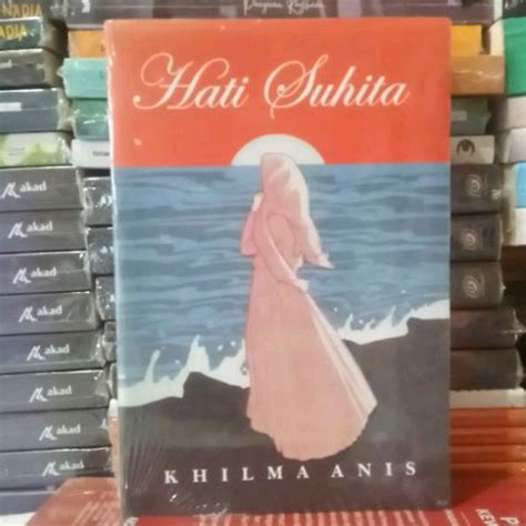 Jual Buku Novel Hati Suhita By Khilma Anis Shopee Indonesia