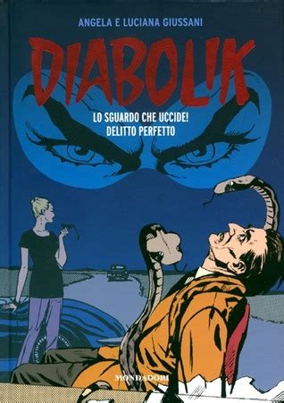 Diabolik Gli Anni Del Terrore N Lo Sguardo Che Uccide Delitto