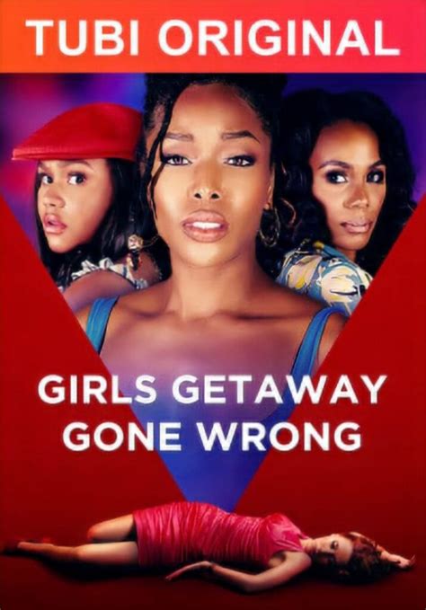 1st Trailer For Tubi Original Movie Girls Getaway Gone Wrong