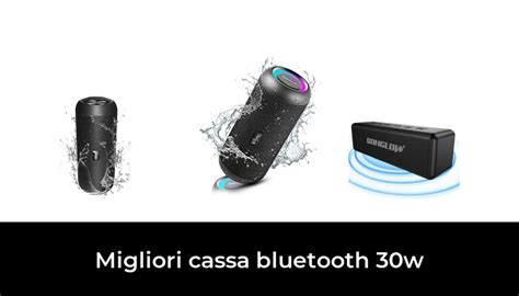 47 Migliori Cassa Bluetooth 30w Nel 2024 Secondo 149 Esperti