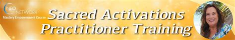 Mastery Empowerment Course Sacred Activations Practitioner Training