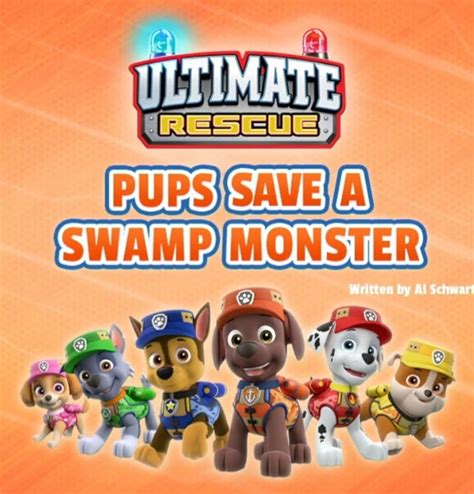 Paw Patrol Ultimate Rescue Pups Save A Swamp Monster Ultimate Rescue