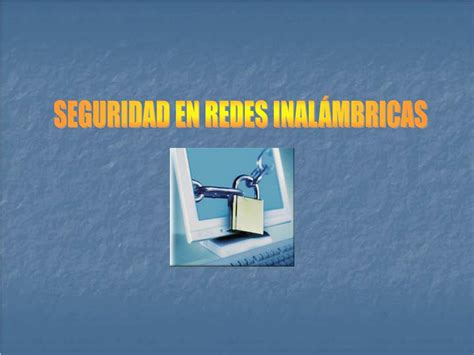 Ppt Seguridad En Redes Inal Mbricas Powerpoint Presentation Free