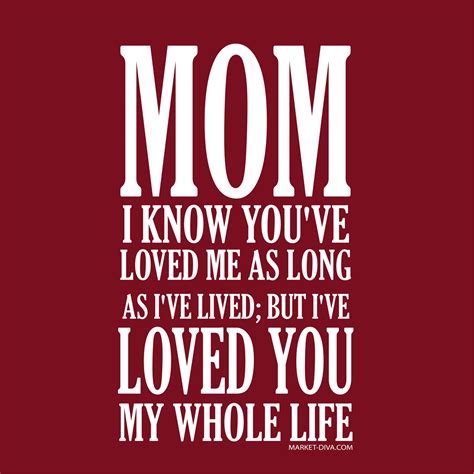 Mom Ive Loved You My Whole Life Market Diva