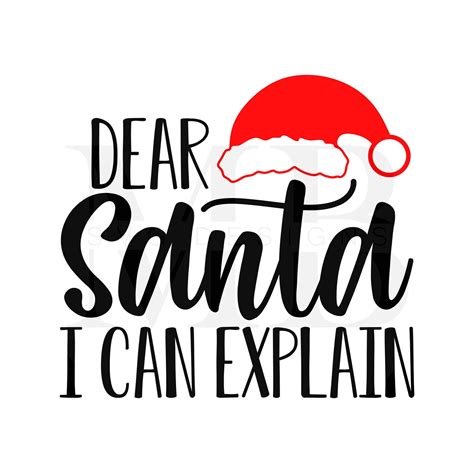 Dear Santa I Can Explain Svg Christmas Svg Funny Christmas Etsy