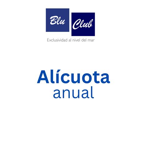 Alícuota Anual Blue Club