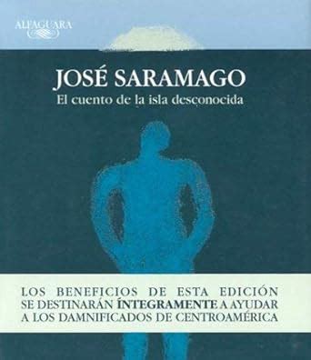 El Cuento De LA Isla Desconocida Amazon Co Uk Saramago Jose