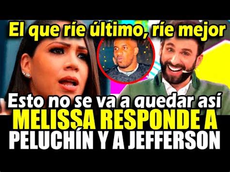 Melissa Klug Manda A Callar A Peluch N Y A Jefferson Tras Perder Juicio