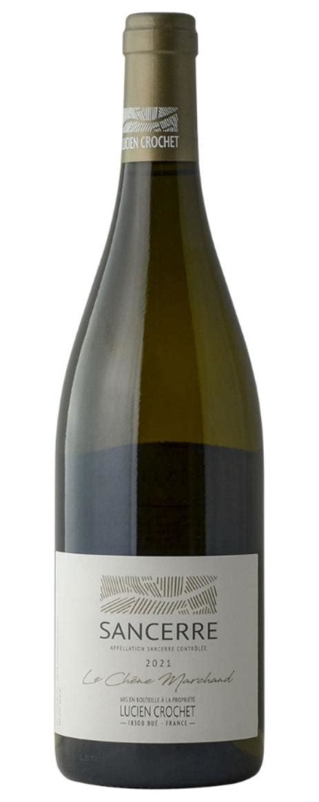 Buy 2021 Domaine Lucien Crochet Sancerre Le Chene 750ML Online