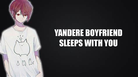 Yandere Boyfriend Falls Asleep With You Asmr Boyfriend Roleplay Youtube