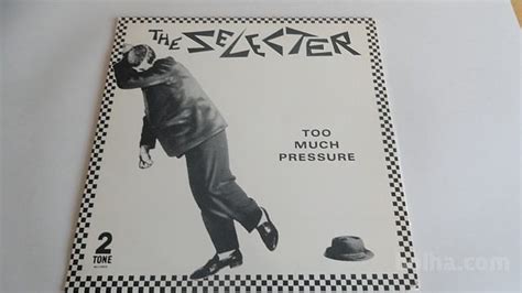 THE SELECTER TOO MUCH PRESSURE