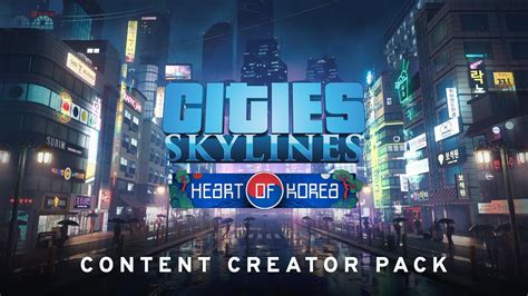 Heart Of Korea By Elvis Content Creator Pack Cities Skylines Youtube