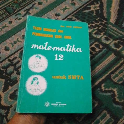 Jual Buku Teori Ringkas Dan Pembahasan Soal Soal Matematika 12 SMTA