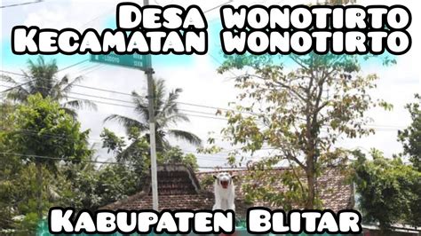 Desa Wonotirto Kecamatan Wonotirto Kabupaten Blitar Jejak Desa New