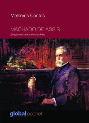 Melhores Contos De Machado De Assis - Melhores contos: machado de assis