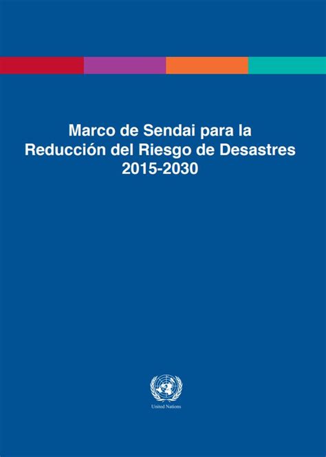 Marco De Sendai Para A Redução Do Risco De Desastre 2015 2030 Cemaden