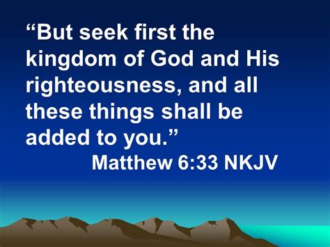 Matthew 6 33 Beautiful Scripture Scripture Verses The Kingdom Of God