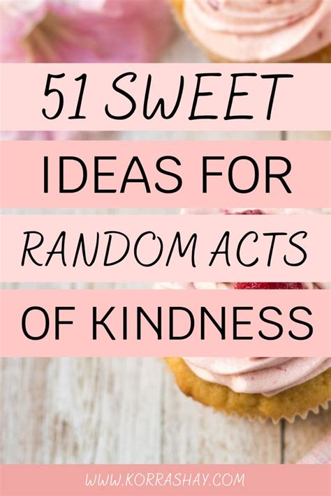 51 Ideas For Random Acts Of Kindness Artofit