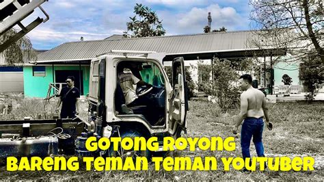 Gotong Royong Bareng Teman Teman Youtuber Youtube