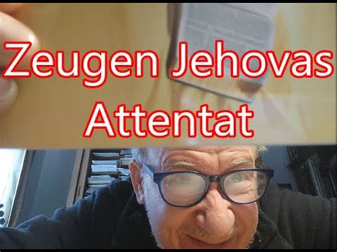 Zeugen Jehovas Attentat Youtube