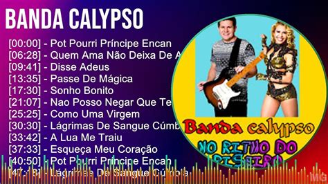 Banda Calypso 2024 MIX CD COMPLETO Pot Pourri Príncipe Encantado Me