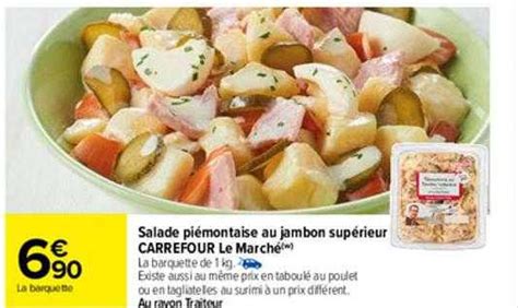 Promo Salade Piémontaise Au Jambon Supérieur Carrefour Le Marché chez