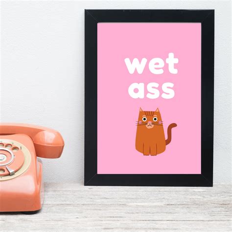 Wap Wet Ass Pussy Funny Cat Poster A Or A Etsy