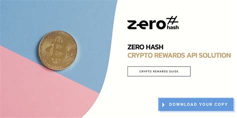 Zero Hash Crypto Rewards Solution - The Zero Hash Blog