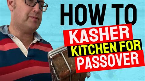 Kashering The Kitchen For Passover How To Kasher The Kitchen For