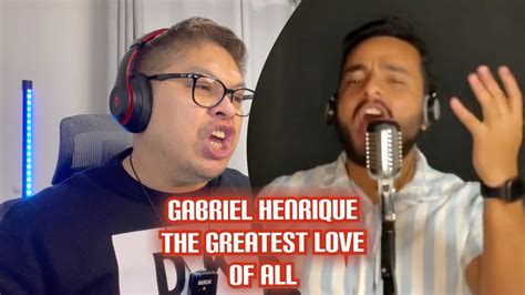 FIL BRIT REACTS TO GABRIEL HENRIQUE 0 THE GREATEST LOVE OF ALL COVER