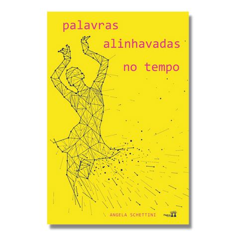 PALAVRAS ALINHAVADAS NO TEMPO Literissima Editora