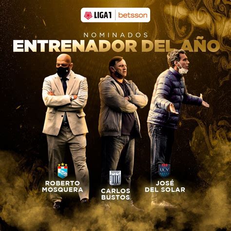 Premiación Liga 1 2021 Conoce A Los Nominados A Las Diferentes Categorías Del Evento Infobae