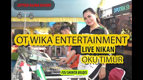 New Ot Wika ADUH MAMAE FULL DJ Feat Fdj Shinta Bilqis 180bpm Live Di